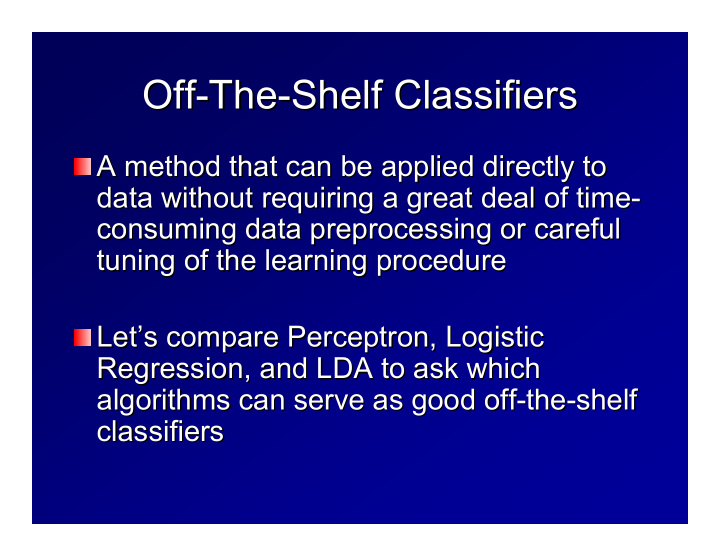 off the the shelf classifiers shelf classifiers off