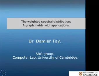 Dr. Damien Fay.  SRG group,  Computer Lab, University of Cambridge.  A graph metric: motivation.