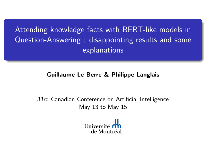 attending knowledge facts with bert like models in