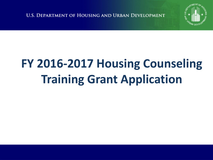 training grant application fy 2016 2017 housing counseling