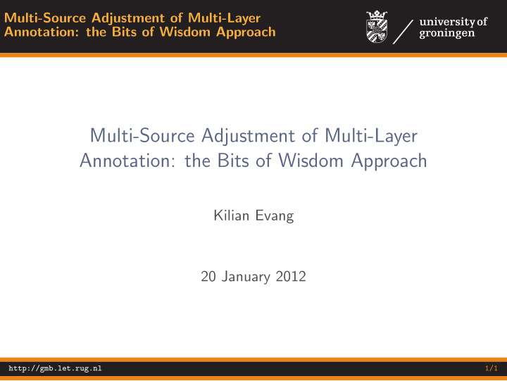 multi source adjustment of multi layer annotation the