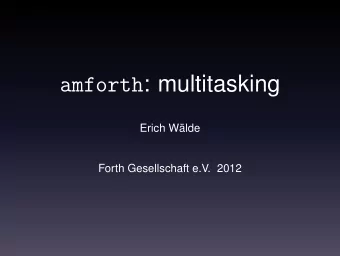 amforth : multitasking  Erich W  alde  Forth Gesellschaft e.V. 2012  Task Control Block  state