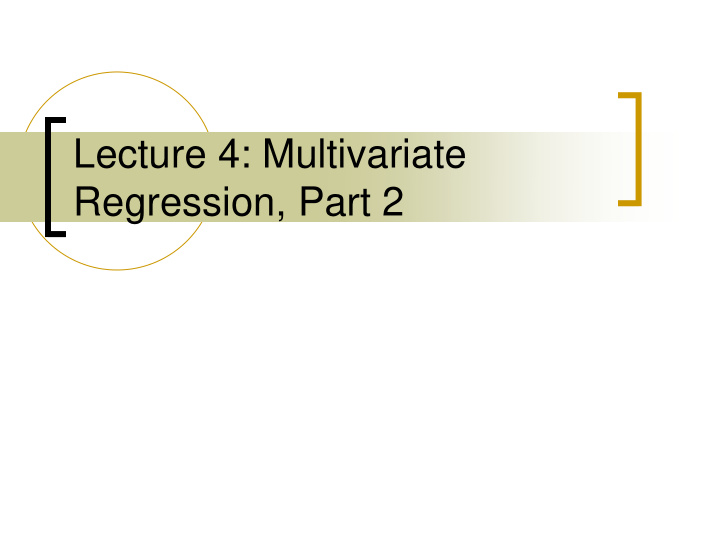 lecture 4 multivariate regression part 2 gauss markov