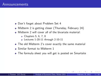 Announcements  Dont forget about Problem Set 4  Midterm 2 is getting closer (Thursday, February