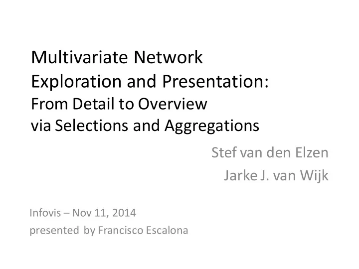 multivariate network exploration and presentation