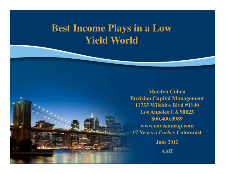best income plays in a low yield world