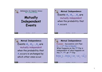 Mutually  mutuallyindependent  Independent  whentheprobabilitythat A i occurs  Events