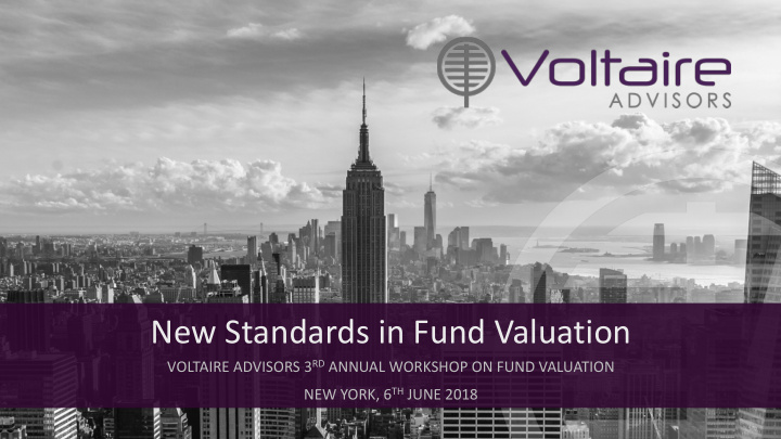 new standards in fund valuation