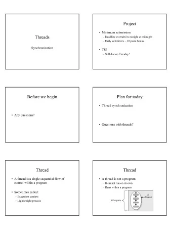 Project   Minimum submission  Threads   Deadline extended to tonight at midnight   Early