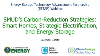 SMUDs Carbon -Reduction Strategies:  Smart Homes, Strategic Electrification,  and Energy Storage