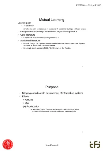 Mutual Learning  Learning aim  To be able to  develop the joint competence of users and IT