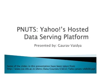 Presented by: Gaurav Vaidya  Some of the slides in this presentation have been taken from