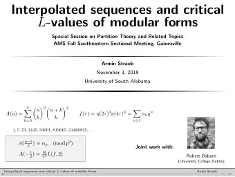 Interpolated sequences and critical L -values of modular forms  Special Session on Partition Theory