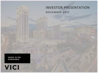 INVESTOR PRESENTATION  NOVEMBER 2017  DISCLAIMERS  Forward-Looking Statements Certain statements in