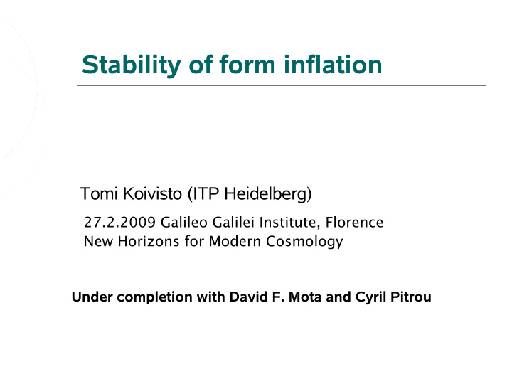 stability of form inflation