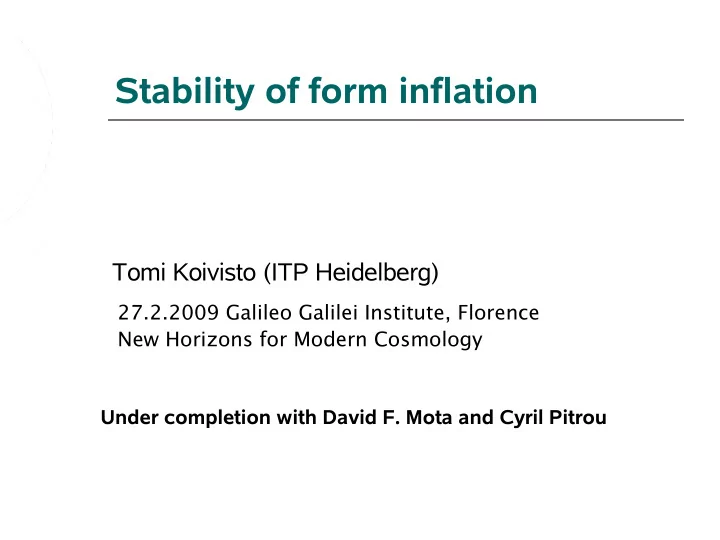 stability of form inflation