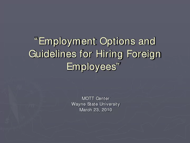 employment options and guidelines for hiring foreign