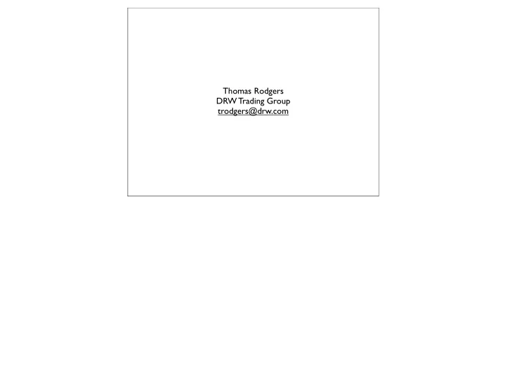 thomas rodgers drw trading group trodgers drw com