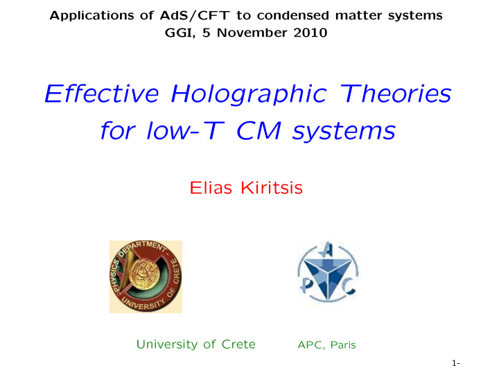 effective holographic theories for low t cm systems