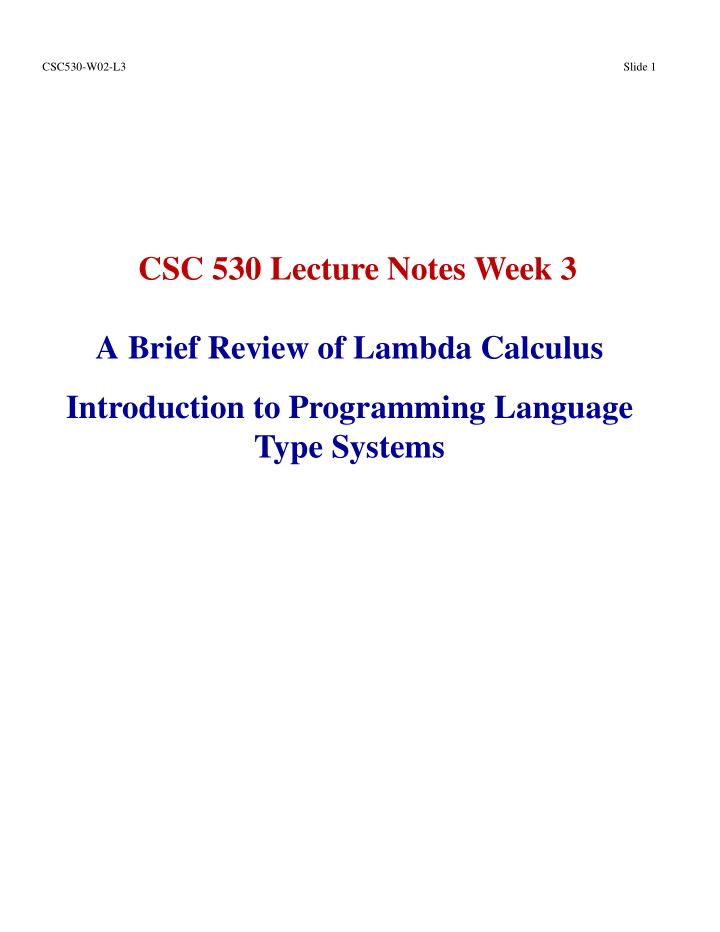 csc 530 lecture notes week 3 a brief review of lambda