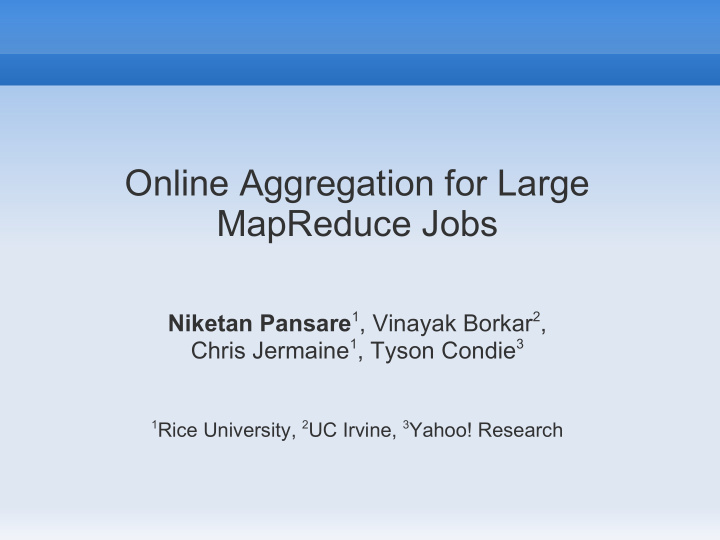 online aggregation for large mapreduce jobs