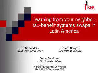Latin America  H. Xavier Jara  Olivier Bargain  ISER, University of Essex  Universit de Bordeaux