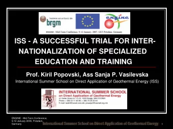 ISS - A SUCCESSFUL TRIAL FOR INTER-  NATIONALIZATION OF SPECIALIZED  EDUCATION AND TRAINING  Prof.