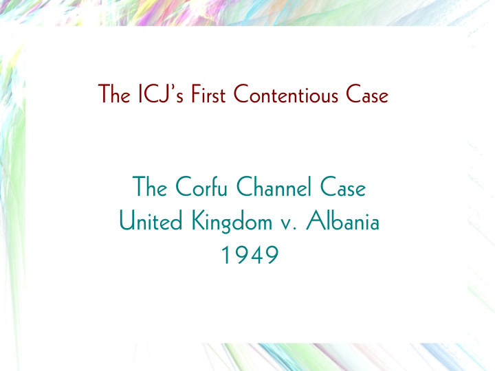 the corfu channel case united kingdom v albania 1949