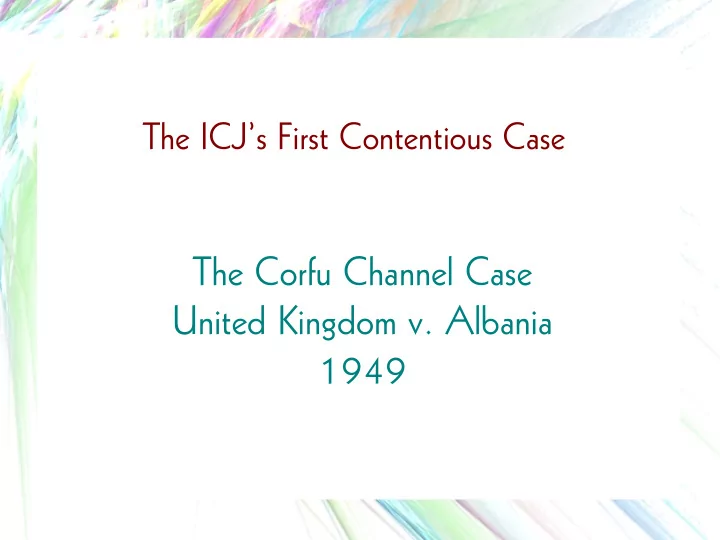 the corfu channel case united kingdom v albania 1949