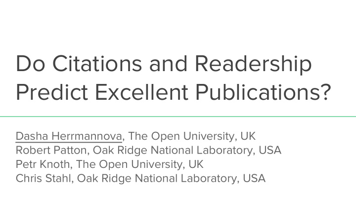 do citations and readership predict excellent publications