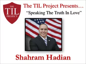 Shahram Hadian  Shahram Hadian  Born in Iran  Proud U.S. Citizen  Transformational Life