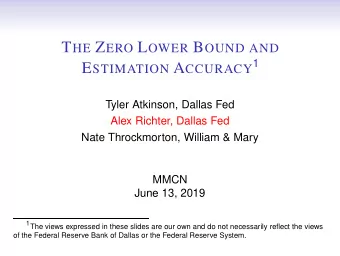 Additional Material A TKINSON , R ICHTER AND T HROCKMORTON : T HE Z ERO L OWER B OUND AND E