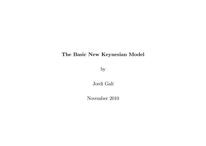 the basic new keynesian model by jordi gal november 2010