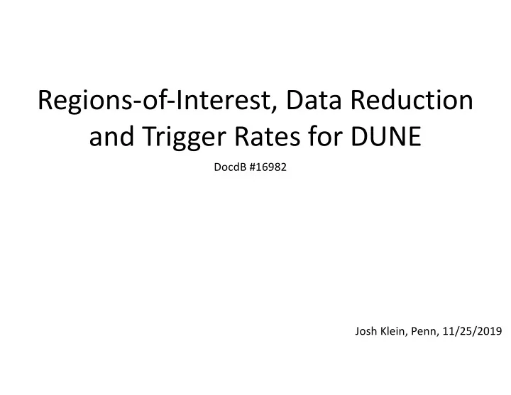 regions of interest data reduction and trigger rates for