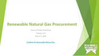 Renewable Natural Gas Procurement  Power of Waste Workshop  Downey, CA  March 5, 2020  Coalition