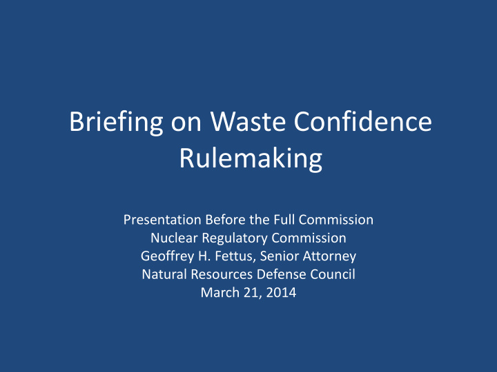 briefing on waste confidence rulemaking