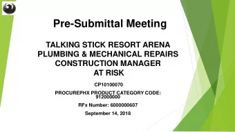 Pre-Submittal Meeting  TALKING STICK RESORT ARENA  PLUMBING &amp; MECHANICAL REPAIRS  CONSTRUCTION
