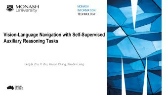 Vision-Language Navigation with Self-Supervised  Auxiliary Reasoning Tasks  Fengda Zhu, Yi Zhu,