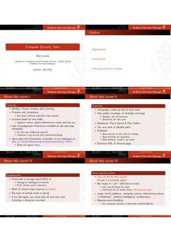 Outline  Computer Security: Intro  Organisation  Bart Jacobs  Introduction  Institute for Computing