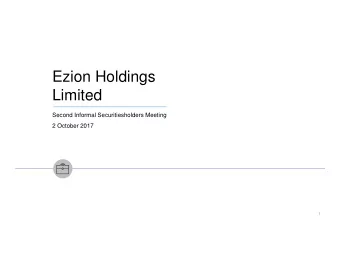 Ezion Holdings  Limited  Second Informal Securitiesholders Meeting  2 October 2017  1  Important
