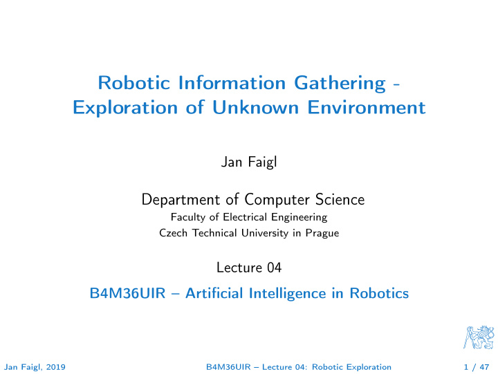 robotic information gathering exploration of unknown