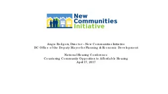 Ang ie  Ro dg e rs, Dire c to r  Ne w Co mmunitie s Initia tive  DC Offic e  o f the  De puty Ma
