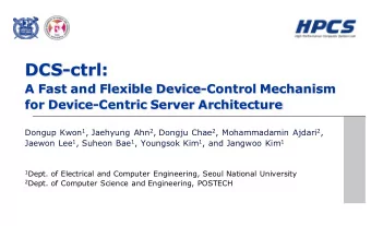 DCS-ctrl:  A Fast and Flexible Device-Control Mechanism  for Device-Centric Server Architecture