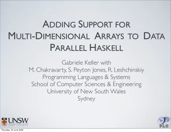 Two forms of data parallelism  flat, regular  nested, irregular  covers sparse structures and