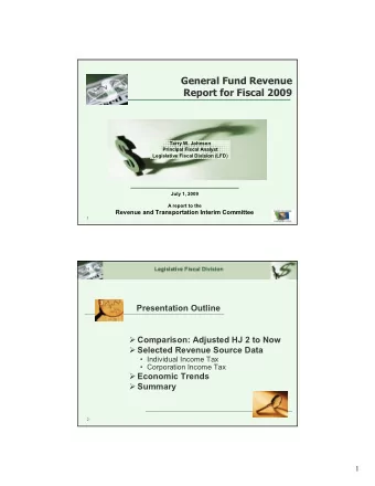 General Fund Revenue  Report for Fiscal 2009  Terry W. Johnson  Principal Fiscal Analyst