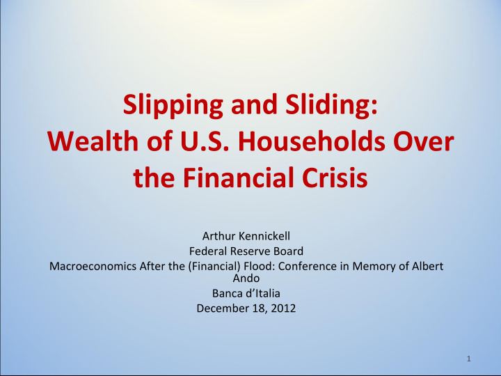 slipping and sliding wealth of u s households over the
