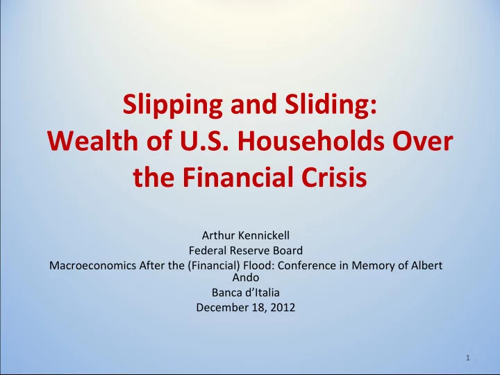 slipping and sliding wealth of u s households over the