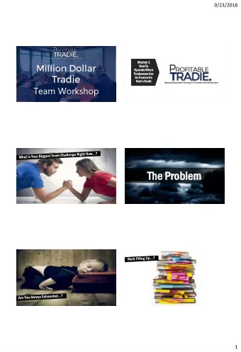 The Problem  blem  1  9/23/2016  The Opp  ppor  ortu  tunity  nity  2  9/23/2016  Million Dollar