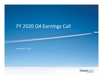 FY 2020 Q4 Earnings Call  November 12, 2020  Agenda  TransDigm Overview and Highlights  Nick