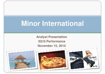 Minor International  Minor International  Analyst Presentation  3Q10 Performance  November 15, 2010